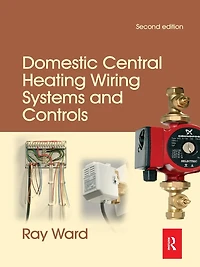 Domestic Central Heating Wiring Systems and Controls