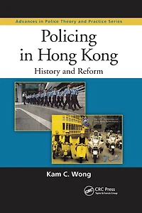 Policing Hong Kong: History and Reform