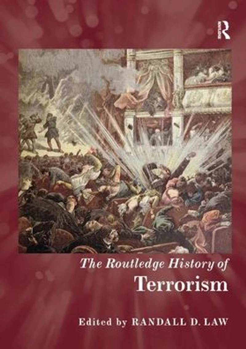 The Routledge History of Terrorism