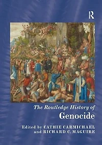 The Routledge History of Genocide