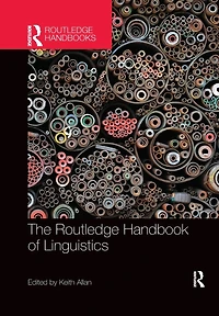 The Routledge Handbook of Linguistics
