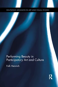 Performing Beauty Participatory Art and Culture