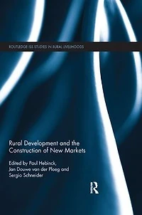 Rural Development and the Construction of New Markets