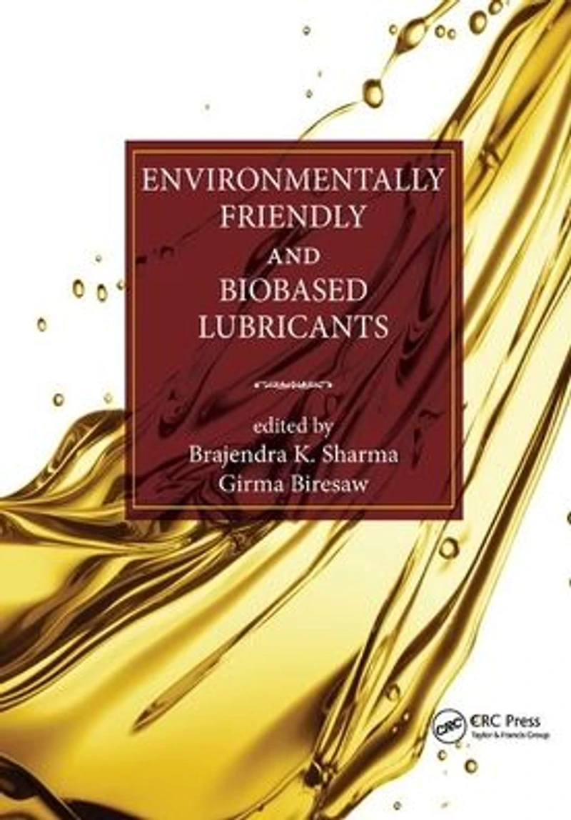 Environmentally Friendly and Biobased Lubricants