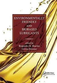 Environmentally Friendly and Biobased Lubricants
