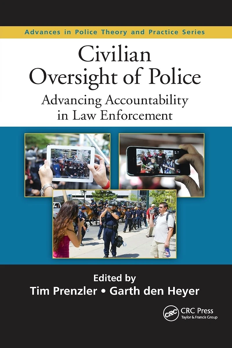 Civilian Oversight of Police: Advancing Accountability Law Enforcement