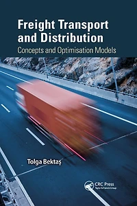 Freight Transport and Distribution: Concepts Optimisation Models