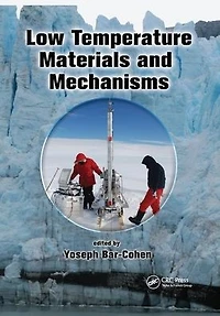 Low Temperature Materials and Mechanisms