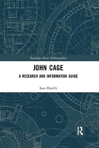John Cage: A Research and Information Guide