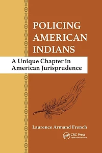 Policing American Indians: A Unique Chapter Jurisprudence