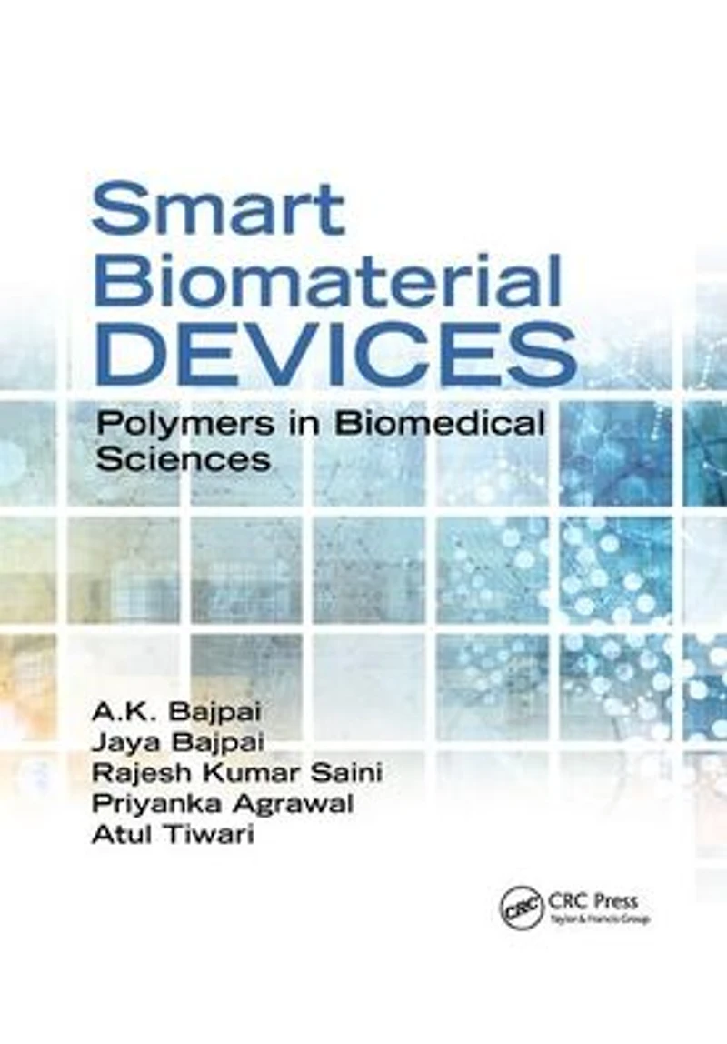 Smart Biomaterial Devices: Polymers Biomedical Sciences