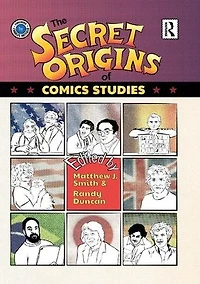 The Secret Origins of Comics Studies