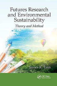 Futures Research and Environmental Sustainability: Theory Method