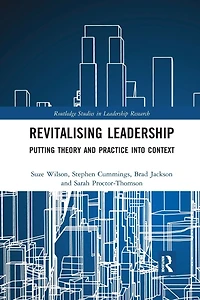 Revitalising Leadership: Putting Theory and Practice into Context