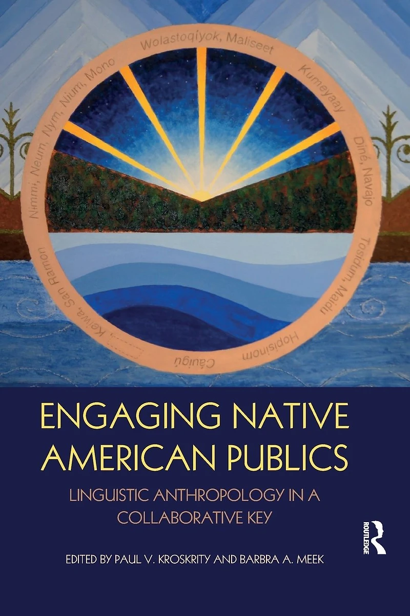 Engaging Native American Publics: Linguistic Anthropology a Collaborative Key