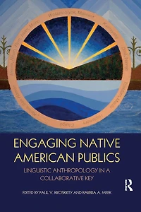 Engaging Native American Publics: Linguistic Anthropology a Collaborative Key