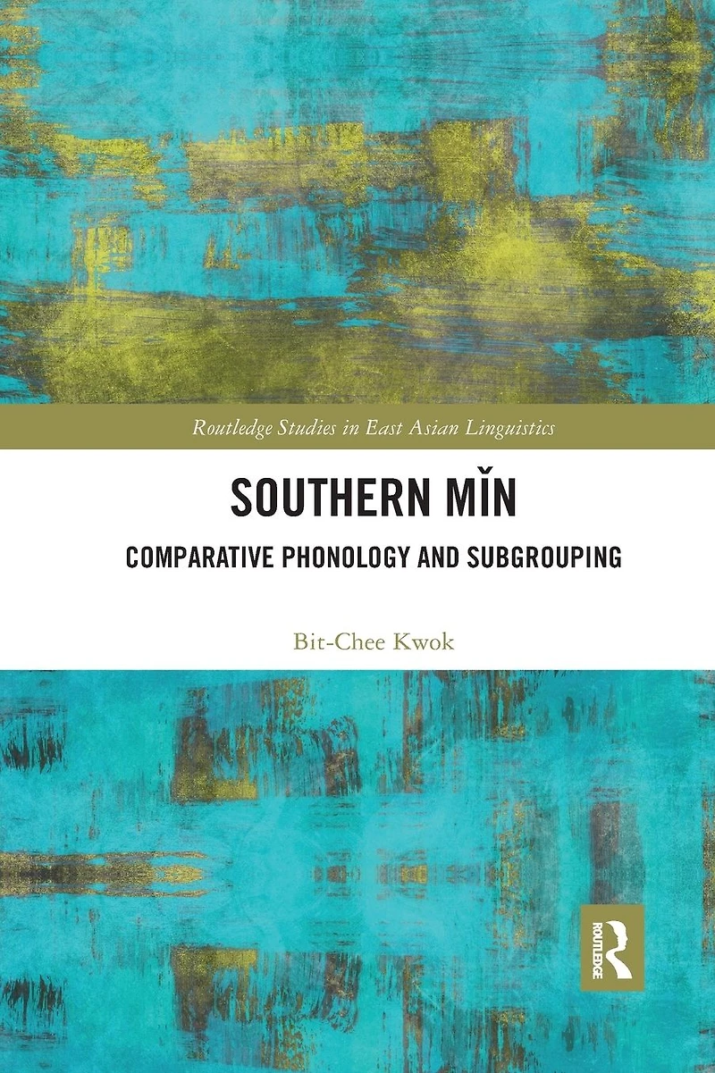 Southern Min: Comparative Phonology and Subgrouping