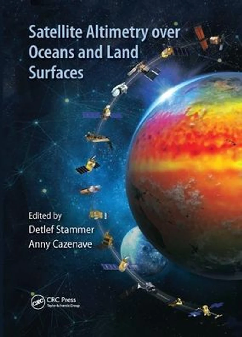 Satellite Altimetry Over Oceans and Land Surfaces