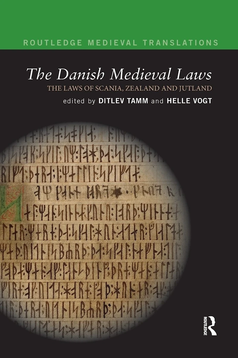 the Danish Medieval Laws: laws of Scania, Zealand and Jutland