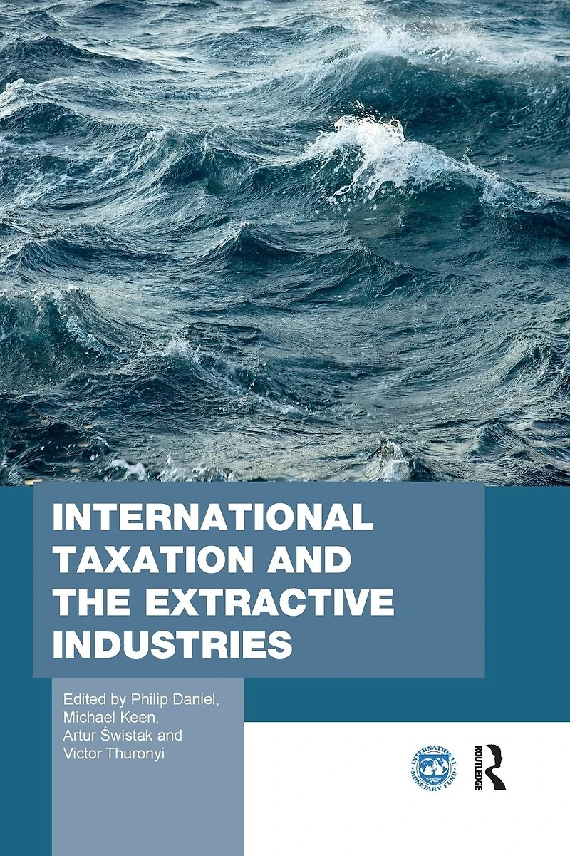 International Taxation and the Extractive Industries