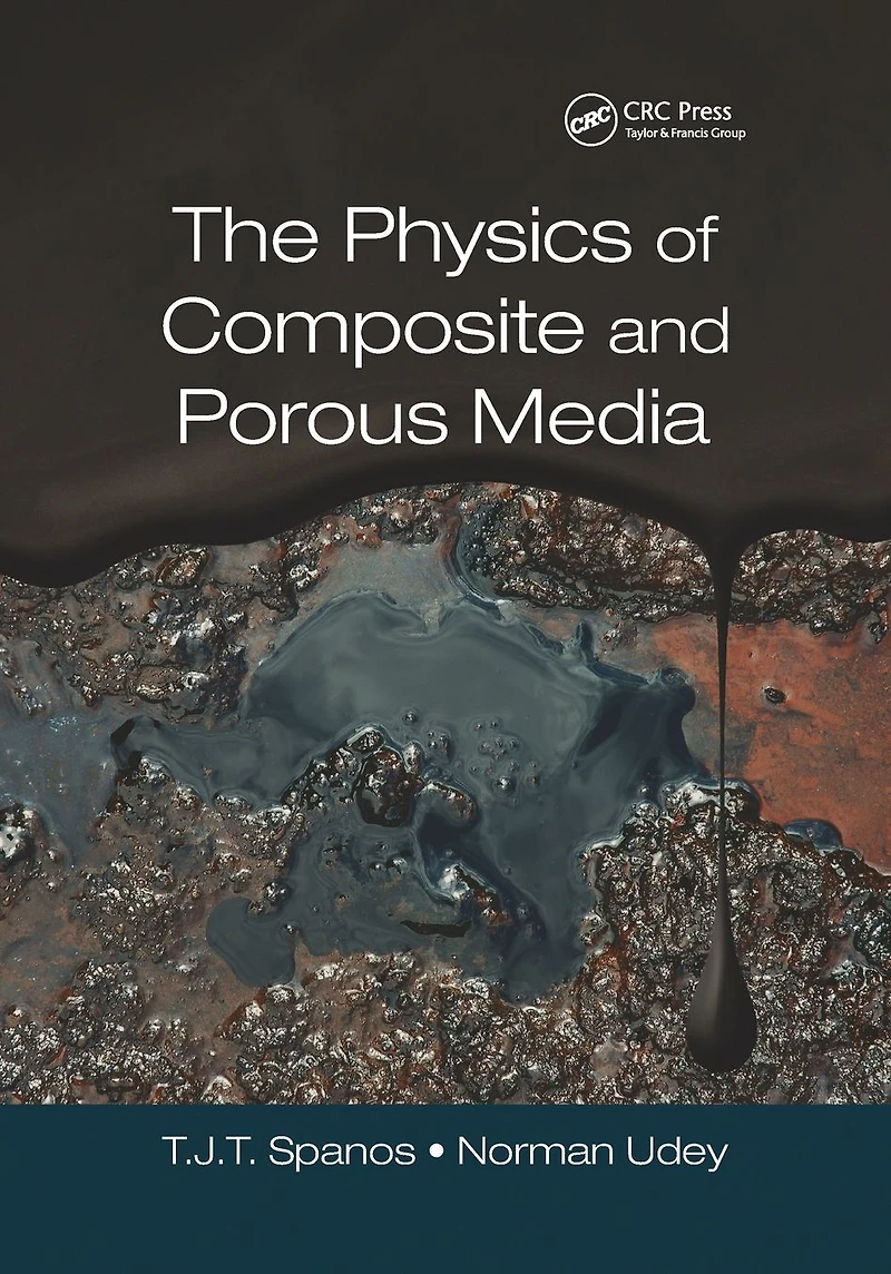 The Physics of Composite and Porous Media