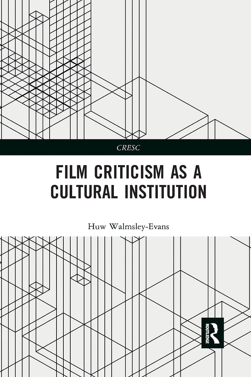 Film Criticism as a Cultural Institution