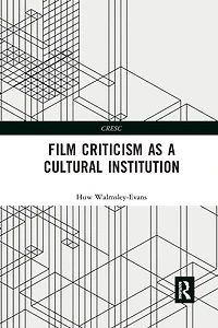Film Criticism as a Cultural Institution
