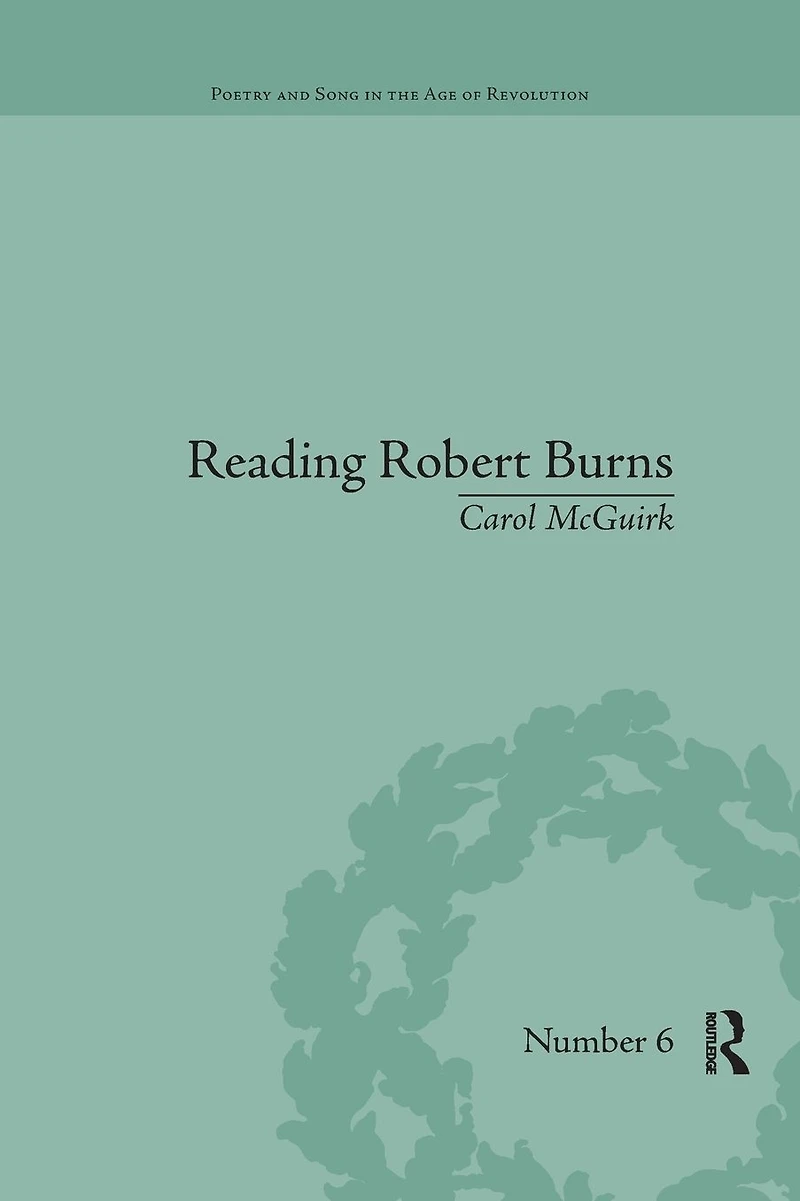 Reading Robert Burns: Texts, Contexts, Transformations