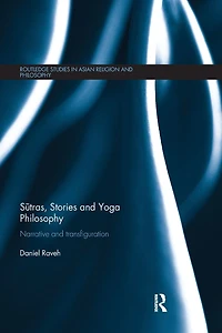 Sutras, Stories and Yoga Philosophy: Narrative Transfiguration