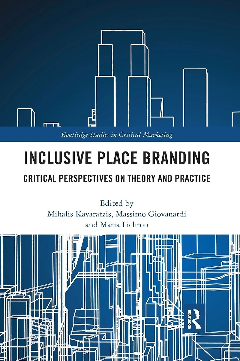 Inclusive Place Branding: Critical Perspectives on Theory and Practice