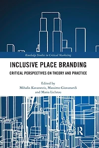 Inclusive Place Branding: Critical Perspectives on Theory and Practice