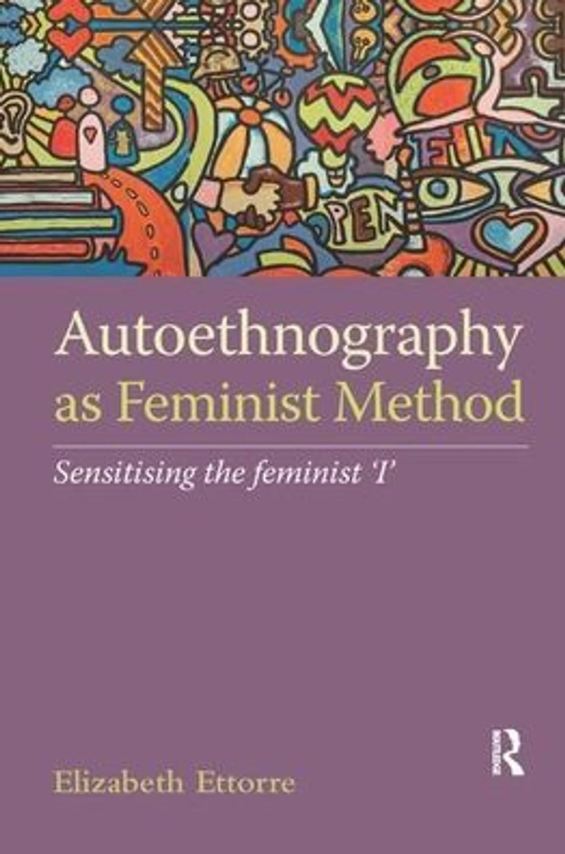 Autoethnography as feminist Method: Sensitising the 'I'