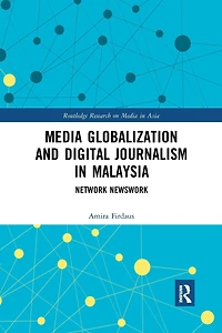 Media Globalization and Digital Journalism Malaysia: Network Newswork