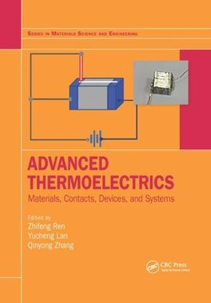 Advanced Thermoelectrics: Materials, Contacts, Devices, and Systems