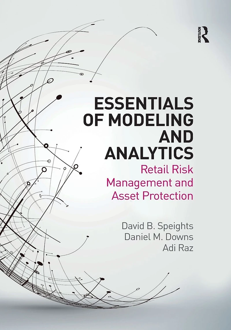 Essentials of Modeling and Analytics: Retail Risk Management Asset Protection
