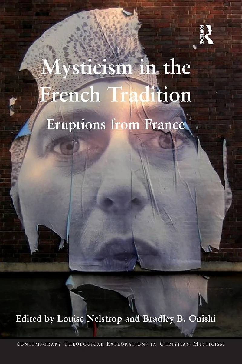 Mysticism the French Tradition: Eruptions from France