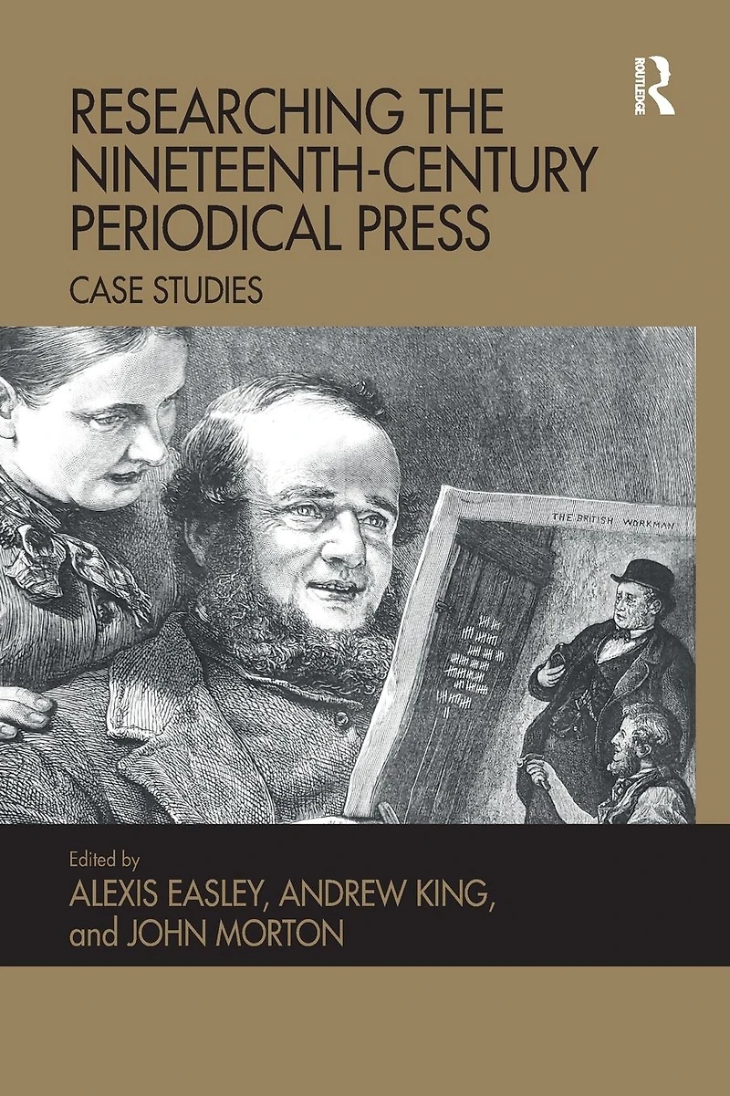 Researching the Nineteenth-Century Periodical Press: Case Studies