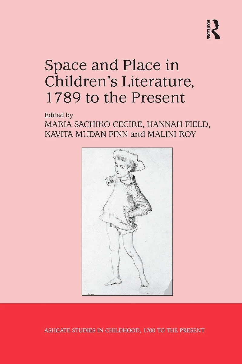 Space and Place Children's Literature, 1789 to the Present