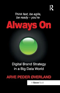 Always On: Digital Brand Strategy a Big Data World