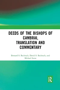 Deeds of the Bishops Cambrai, Translation and Commentary