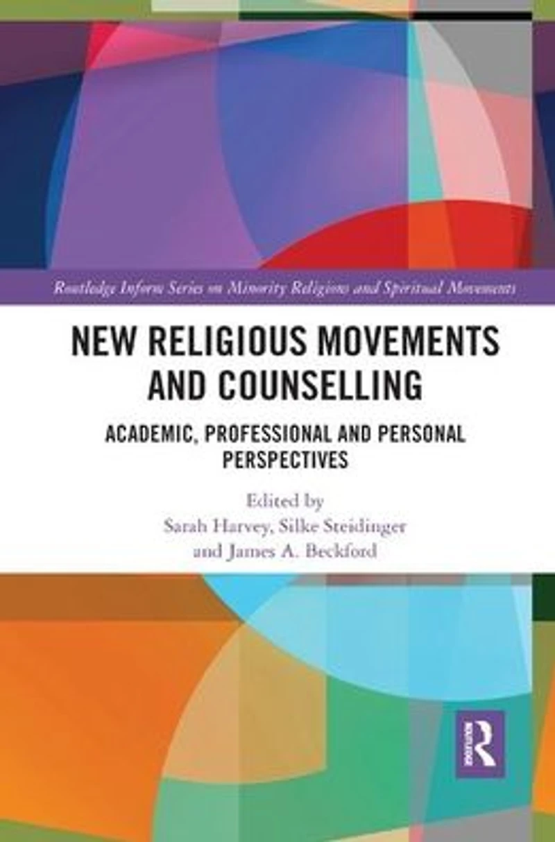 New Religious Movements and Counselling: Academic, Professional Personal Perspectives