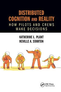 Distributed Cognition and Reality: How Pilots Crews Make Decisions