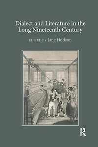 Dialect and Literature the Long Nineteenth Century