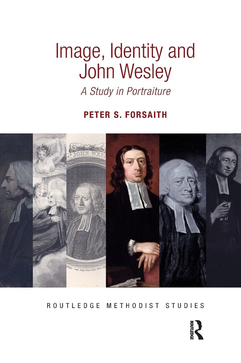 Image, Identity and John Wesley: A Study Portraiture