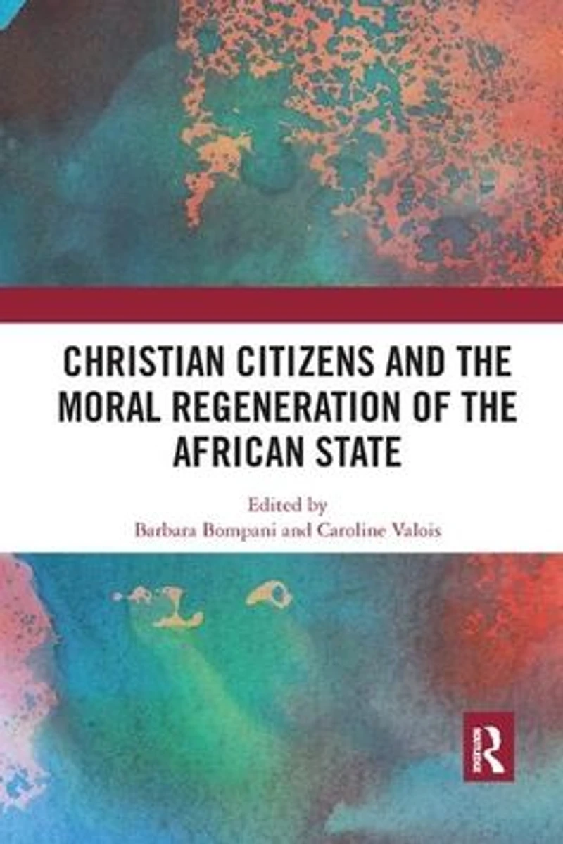 Christian Citizens and the Moral Regeneration of African State