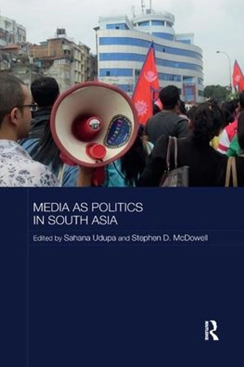Media as Politics South Asia