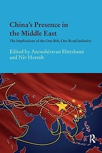 China's Presence the Middle East: Implications of One Belt, Road Initiative