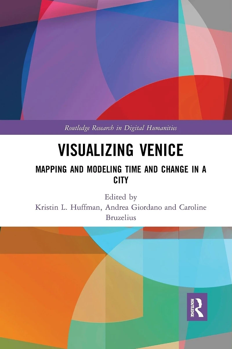 Visualizing Venice: Mapping and Modeling Time Change a City