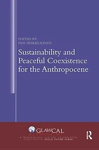 Sustainability and Peaceful Coexistence for the Anthropocene