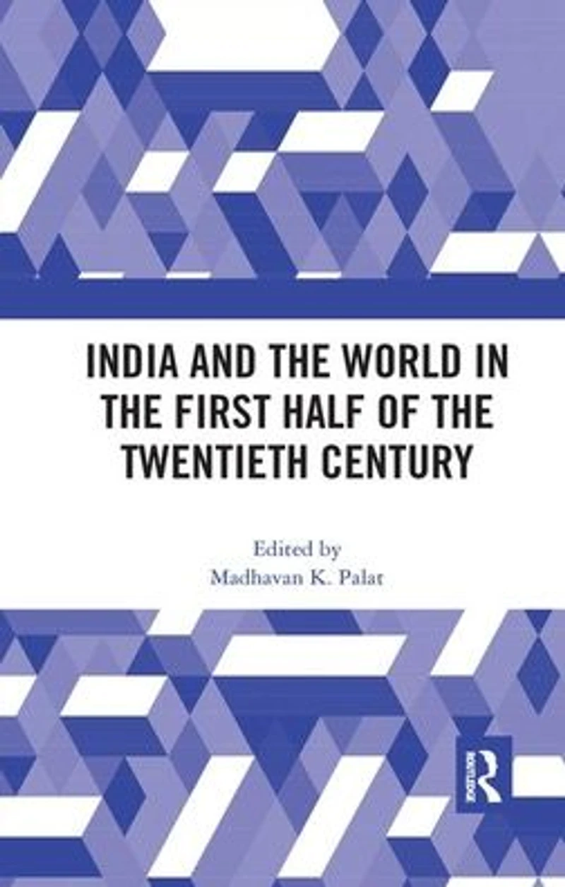 India and the World First Half of Twentieth Century